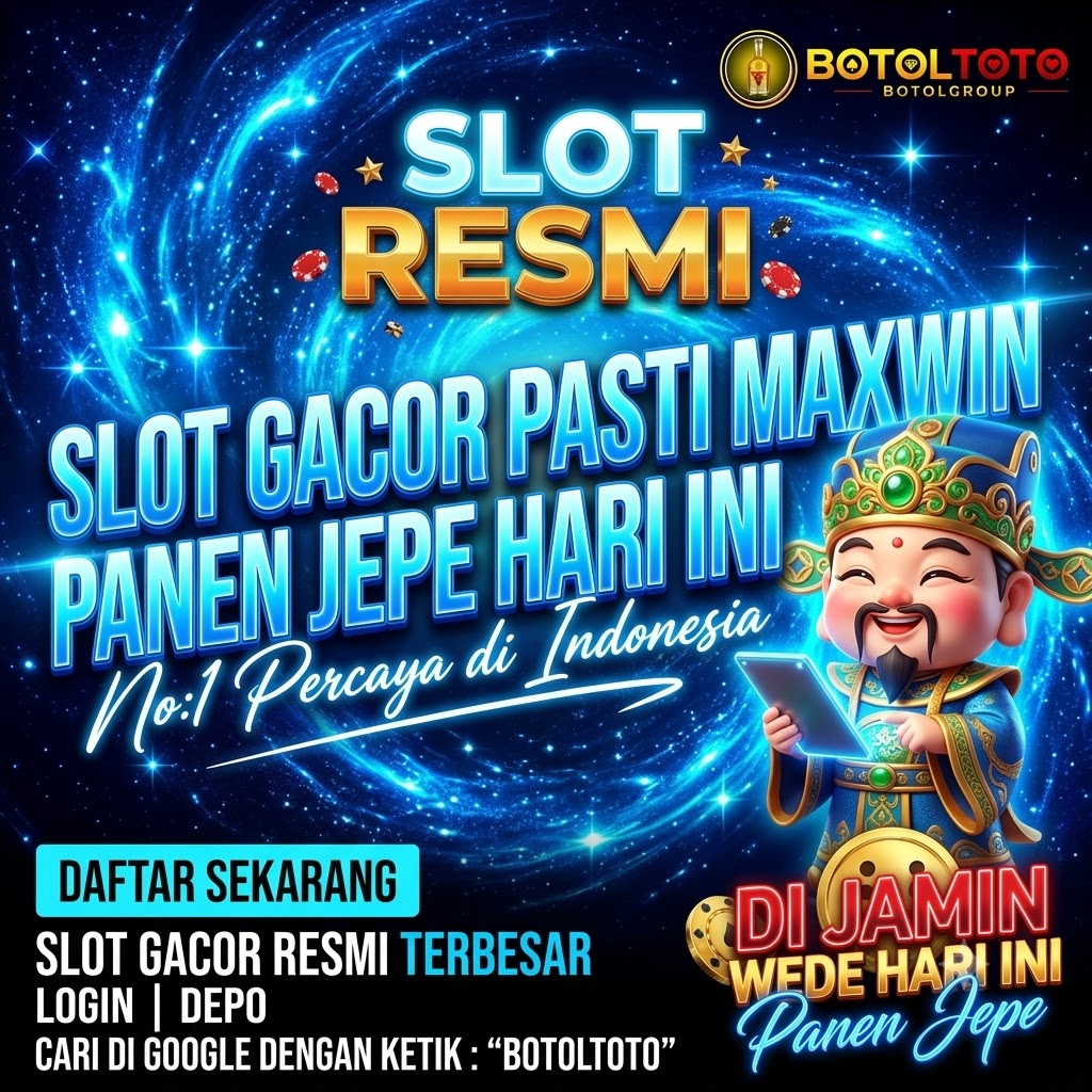 BOTOLTOTO | Jepe Besar Hari Ini Slot Gacor Pasti Maxwin